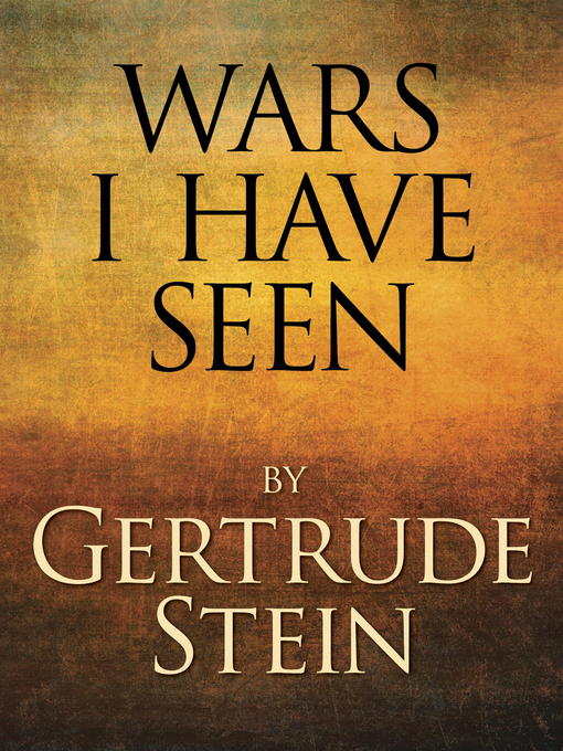 Title details for Wars I Have Seen by Gertrude Stein - Available